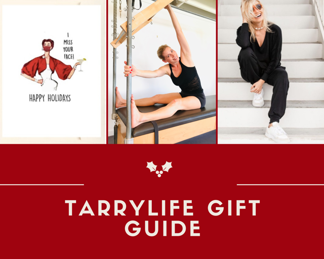 Tarrylife Holiday Gift Guide. My Favorite Things!